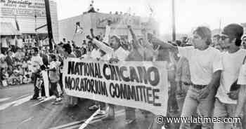 Essential Arts: Chicano Moratorium route enters National Register of Historic Places - Los Angeles Times