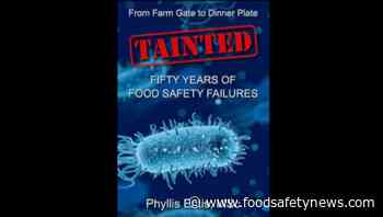 New book 'Tainted' tells the real life stories behind the food safety headlines - Food Safety News