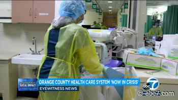 COVID pandemic: Orange County's emergency medical system 'may collapse' unless hospitals activate surge plans, cancel all elective surgeries, official says - KABC-TV