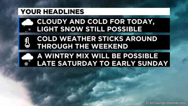 Pittsburgh Weather: Snow Wraps Up This Morning, Overcast Day Ahead