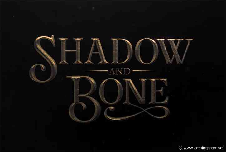 Netflix’s Shadow and Bone Teaser Reveals April 2021 Debut Date