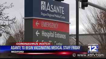 Asante, Providence to begin vaccinating medical staff for COVID-19 on Friday - KDRV