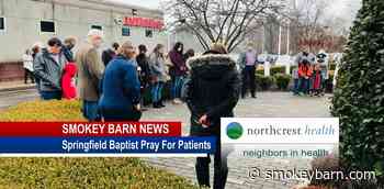 Citizens Gather To Pray Outside NorthCrest Medical Center In Springfield - Smokey Barn News