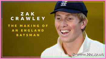 Zak Crawley: The making of an England batsman