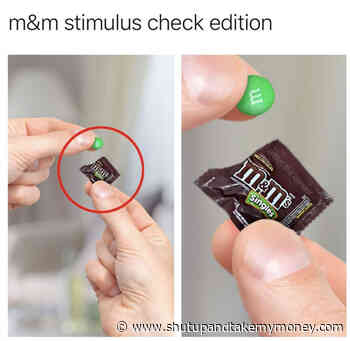 M&M Stimulus Check Edition – Meme
