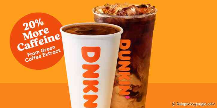 Dunkin' is introducing new 'extra charged' coffee with 20% more caffeine that tastes the same as normal