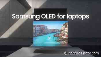 Samsung Teases New OLED Screens for Laptops With Superior Image Quality, Cinematic Colours