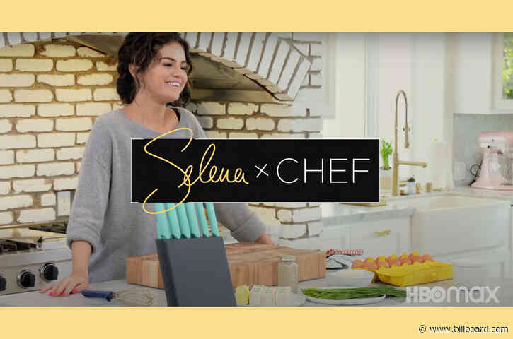 Here’s When You Can Watch Season 2 of Selena Gomez’s HBO Max Series ‘Selena + Chef’