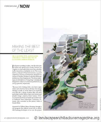 MAKING THE BEST OF THE LEAST - Landscape Architecture Magazine