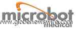 Microbot Medical Demonstrates Significant Progress in 2020; Outlines Anticipated Milestones for 2021 - GlobeNewswire
