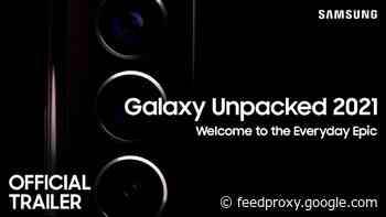 New Samsung Galaxy Unpacked 2021 teaser released (Video)