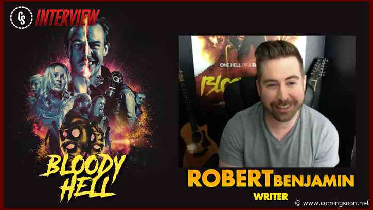 CS Video: Bloody Hell Interview With Writer Robert Benjamin