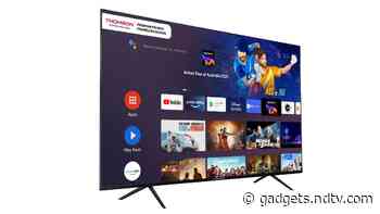 Thomson Path Android TVs Launched in India in 42-Inch and 43-Inch Variants, Sale Starts January 20