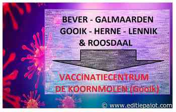 Bever, Herne, Galmaarden, Gooik, Lennik en Roosdaal krijgen de Koornmolen als vaccinatiecentrum - Editiepajot