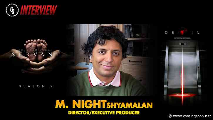 CS Video: Shyamalan on Servant Season 2, Devil & Night Chronicles