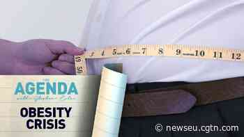 Obesity Crisis: Food for thought - The Agenda with Stephen Cole - CGTN