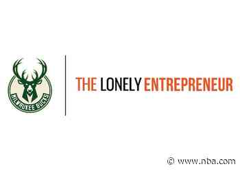 Milwaukee Bucks and The Lonely Entrepreneur Partner To Empower Black Entrepreneurs Nationwide | Milwaukee Bucks - Bucks.com