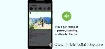 Facebook Updates its Automated Alt Text Process to Identify More Objects Within Posted Images