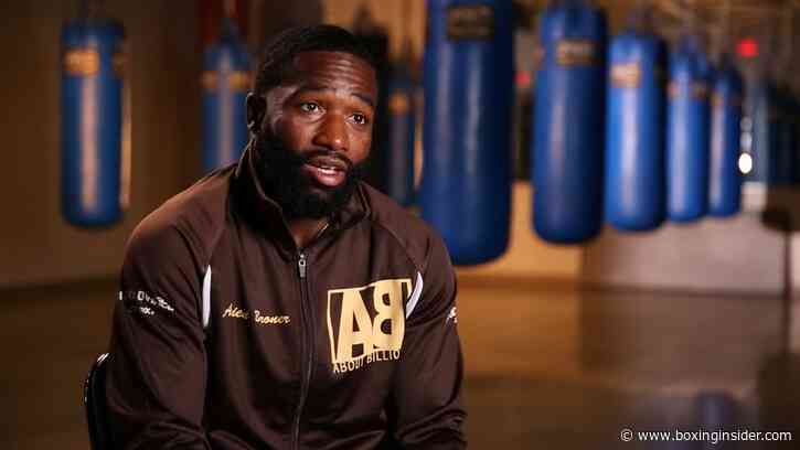 Adrien Broner: “I Had To Get Off My Ass.”