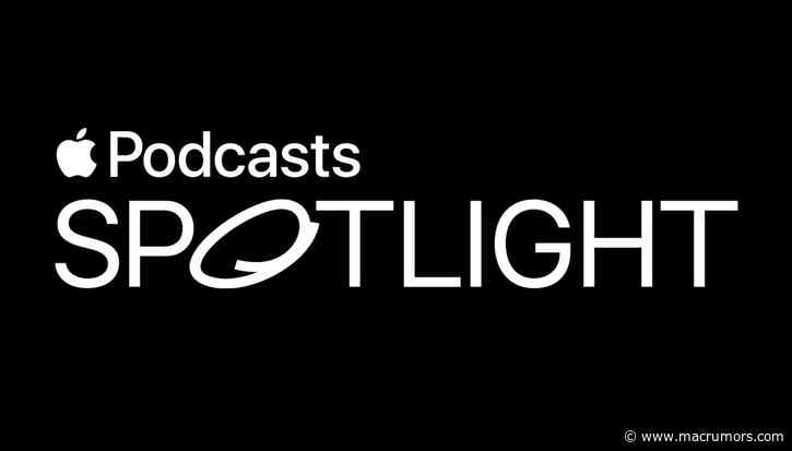 New Apple Podcasts Spotlight Feature Highlights Rising Podcast Creators