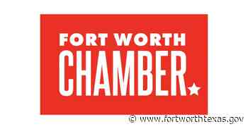Fort Worth Chamber launches new brand – Welcome to - City of Fort Worth