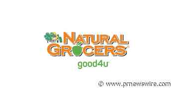 Natural Grocers™ Announces The "$500,000 good4u Giveaway" In March 2021'S good4u Health Hotline® Magazine