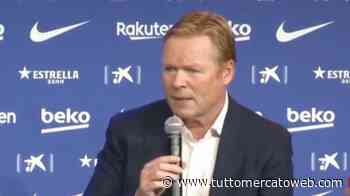 Barcellona, Koeman: "Giocare su un campo in erba sintetica per me non è calcio" - TUTTO mercato WEB