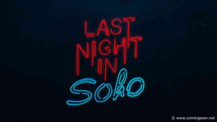 Edgar Wright’s Last Night in Soho Pushed Back to Late October