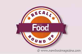 Global food recall roundup - New Food