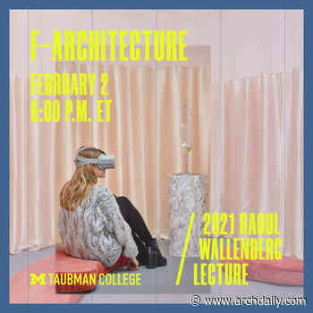 Raoul Wallenberg Lecture: f-architecture - ArchDaily