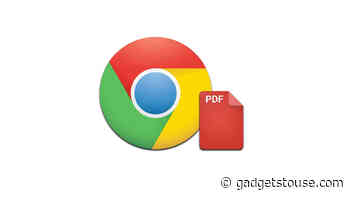 How to Enable New PDF Viewer Features in Google Chrome – Gadgets To Use - Gadgets To Use