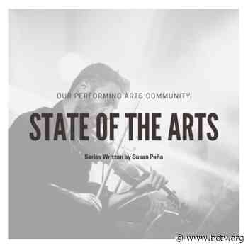 State of the Arts Series: Part IV, College Series - bctv.org