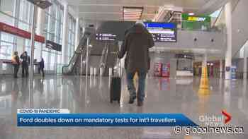 Coronavirus: Doug Ford doubles down on mandatory vaccines for international travellers