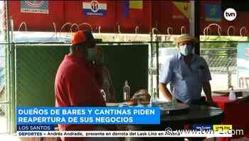Propietarios de bares y cantinas en Herrera y Los Santos piden ser subsidiados - TVN Noticias