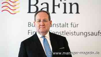Felix Hufeld: Chef der Bundesfinanzaufsicht Bafin muss gehen