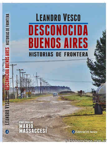 Se presenta 'Desconocida Buenos Aires', un libro con capítulo necochense - TSN Noticias