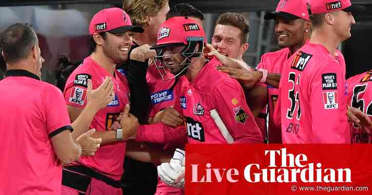 BBL 2020-21 finals qualifier: Sydney Sixers beat Perth Scorchers – as it happened