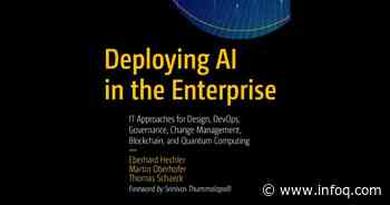AI Applied in Enterprises: Information Architecture, Decision Optimization, and Operationalization - InfoQ.com