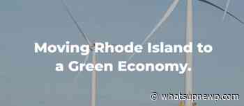 Climate Jobs Rhode Island: New initiative hopes to transition Rhode Island towards a net-zero emission economy by the year 2050 - What'sUpNewp