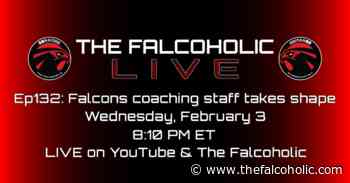 Falcons coaching staff takes shape: The Falcoholic Live, Ep132 - The Falcoholic