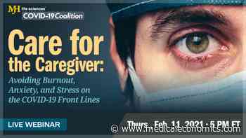 Coronavirus: Free webinar to focus on burnout - Medical Economics
