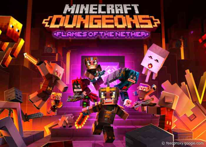 Minecraft Dungeons Flames of the Nether DLC arrives this month