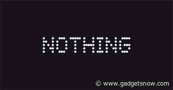 ‘Nothing’ to launch first wireless headphones soon