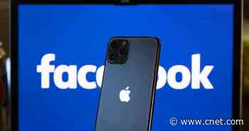 Facebook vs. Apple: Here's what you need to know about their privacy feud     - CNET