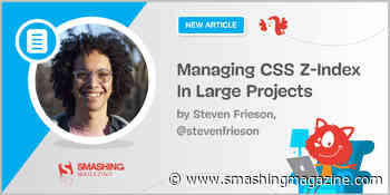 Managing CSS Z-Index In Large Projects
