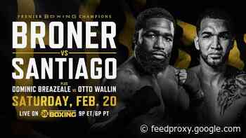 Adrien Broner to face Jovanie Santiago on February 20th on Showtime