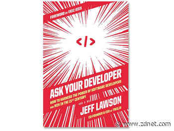 Ask Your Developer, book review: How to prosper in a ‘build or die’ business landscape