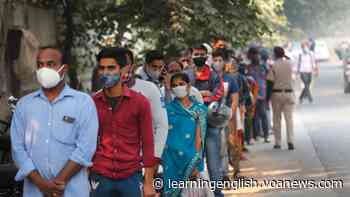 Experts Wonder Why Coronavirus Cases Drop in India - VOA Learning English