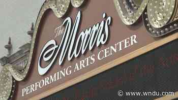 Morris Performing Arts Center reopening for in-person events - WNDU
