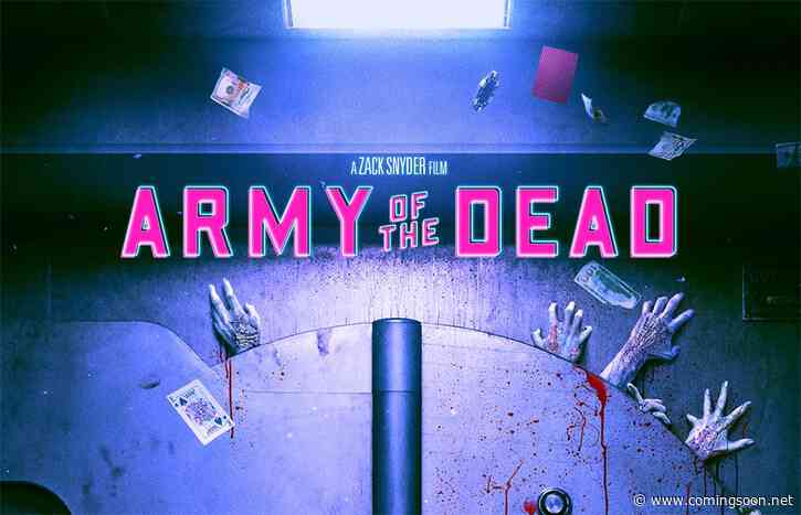 Army of the Dead Release Date & Poster Revealed by Netflix!